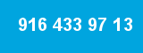 916 433 97 13